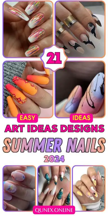 21 Fresh Summer Nail Art Designs for 2024: DIY Tips and Trendy Ideas