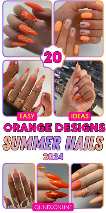 20 Ideas Fresh Summer Nails Orange Designs to Rock in 2024