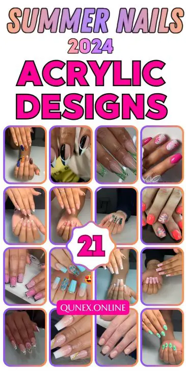 21 Ideas Acrylic Nail Designs for Summer