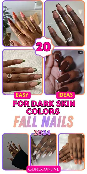 20 Stunning Fall Nail Colors for Dark Skin Tones to Rock in 2024