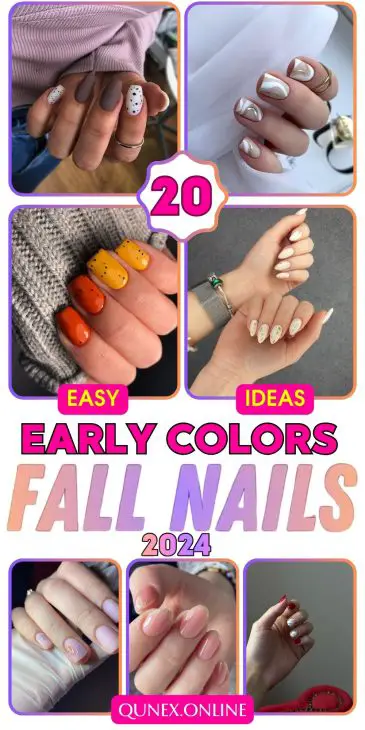 20 Ideas Early Fall Nail Colors: Your Ultimate Guide to Trendy Tips