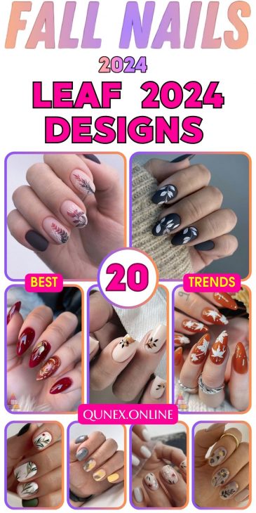 20 Stunning Fall Leaf Nail Designs for 2024: Embrace Autumn with Style