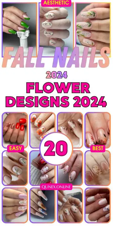 20 Ideas Captivating Fall Flower Nail Designs for 2024: Your Ultimate Guide