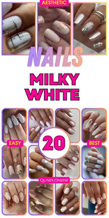 20 Milky White Nail Designs for 2024: The Ultimate Guide to Chic and Elegant Nails