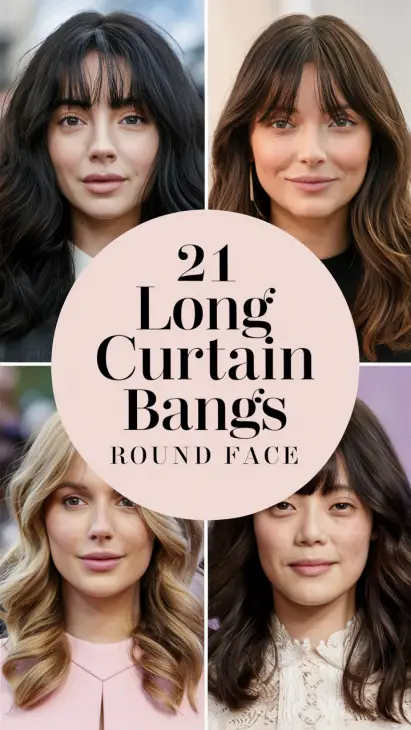 21 Long Curtain Bangs Ideas for a Round Face: Perfect Hairstyles for Every Occasion