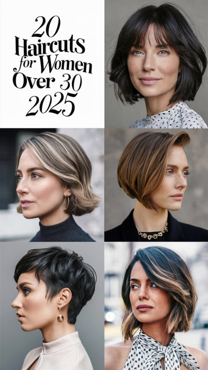 20 Trendy Haircuts for Women Over 30: Modern Bobs, Pixie Styles & More for 2025