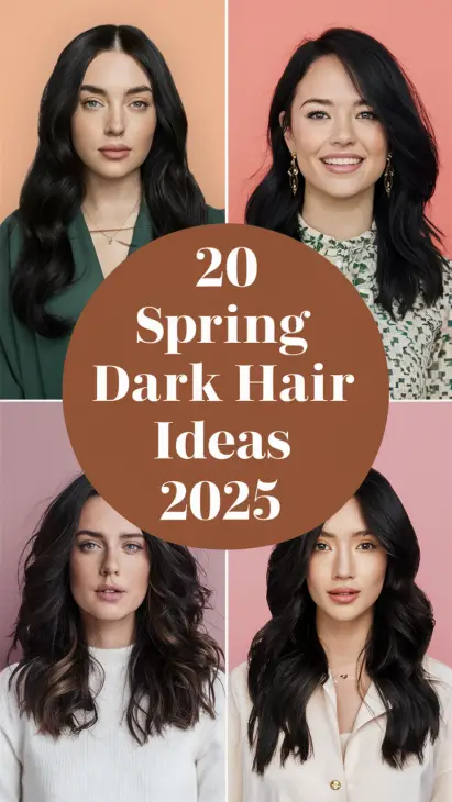 20 Trendy Spring Dark Hair Color Ideas for Brunettes in 2025