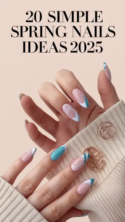 20 Trendy Simple Spring Nails Ideas 2025: Cute, Classy, and Stylish Designs for Every Taste