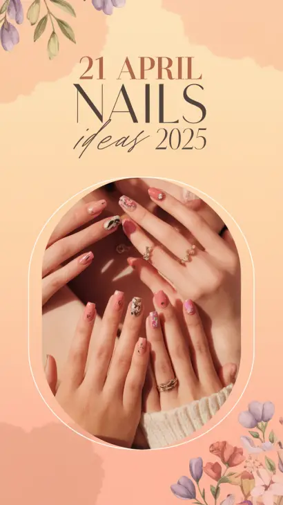 April Nails Ideas 2025: Trendy and Chic Designs for Spring